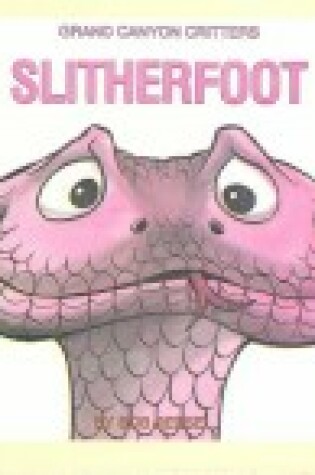 Cover of Slitherfoot Snake