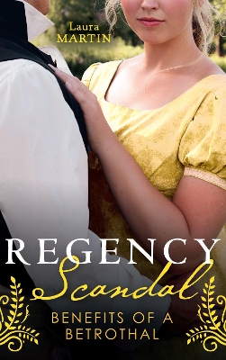 Book cover for Regency Scandal: Benefits Of A Betrothal