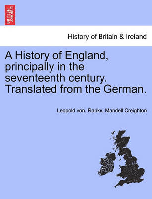 Book cover for A History of England, Principally in the Seventeenth Century. Translated from the German.