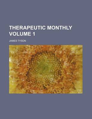 Book cover for Therapeutic Monthly Volume 1