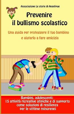 Book cover for Prevenire il bullismo scolastico