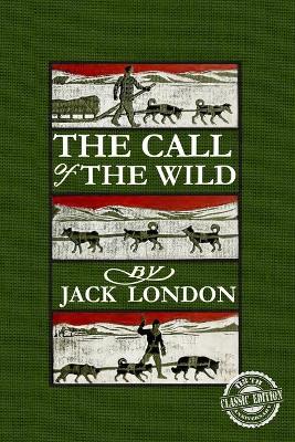 Book cover for The Illustrated Call of the Wild 118th Anniversary Classic Edition