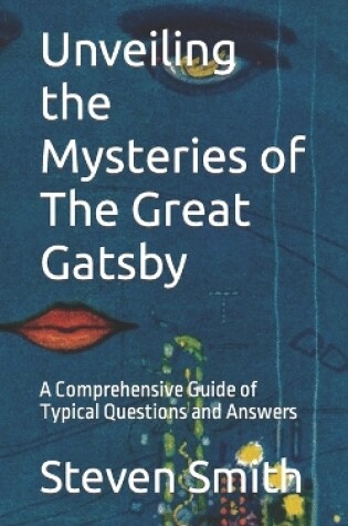 Cover of Unveiling the Mysteries of The Great Gatsby