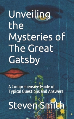 Book cover for Unveiling the Mysteries of The Great Gatsby