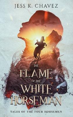 Book cover for The Flame of the White Horseman