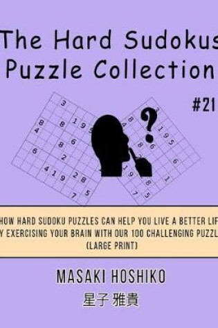 Cover of The Hard Sudokus Puzzle Collection #21