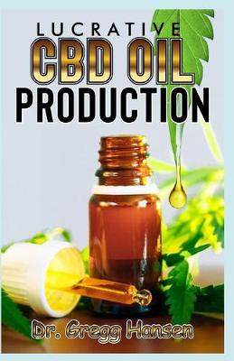 Book cover for Lucrative CBD Oil Production