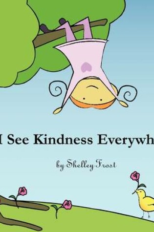 Cover of I See Kindness Everywhere