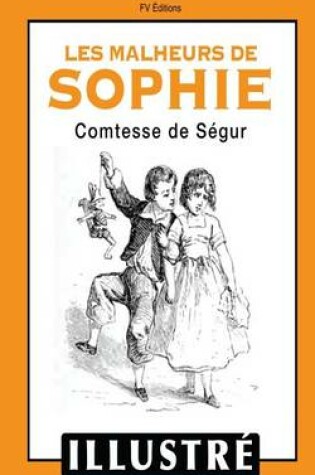 Cover of Les malheurs de Sophie (Illustré)