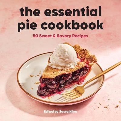 Book cover for The Essential Pie Cookbook