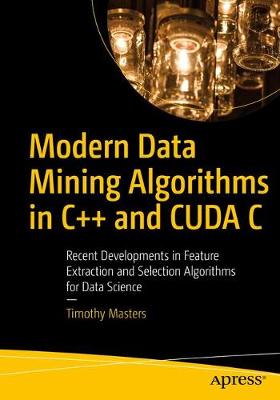 Book cover for Modern Data Mining Algorithms in C++ and CUDA C