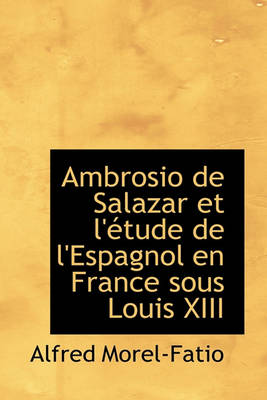 Book cover for Ambrosio de Salazar Et L' Tude de L'Espagnol En France Sous Louis XIII