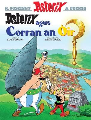 Book cover for Asterix Agus an Corran ÒIr (Gaelic)