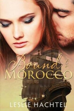 Cover of Bound to Morocco