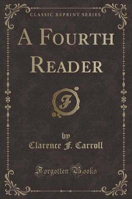 Book cover for A Fourth Reader (Classic Reprint)