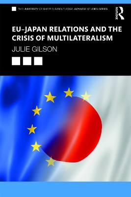 Book cover for EU-Japan Relations and the Crisis of Multilateralism