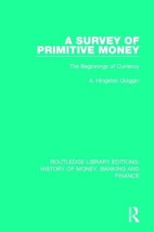 Cover of A Survey of Primitive Money