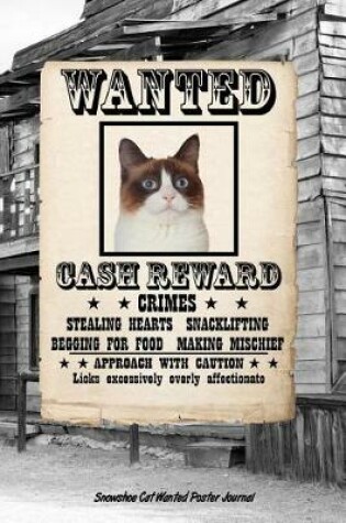 Cover of Snowshoe Cat Wanted Poster Journal