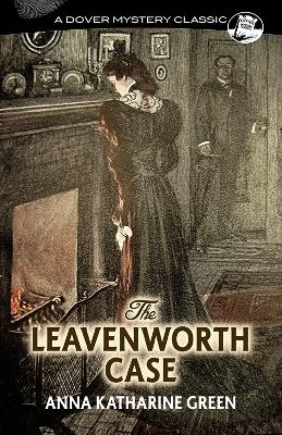 Book cover for The Leavenworth Case