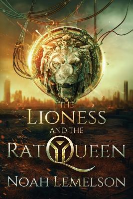 Book cover for The Lioness and the Rat Queen