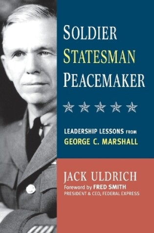 Cover of Soldier, Statesman, Peacemaker