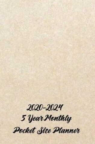 Cover of 2020-2024 5 Year Monthly Pocket Size Planner