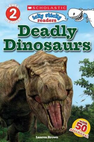 Cover of Deadly Dinosaurs