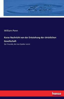 Book cover for Kurze Nachricht von der Entstehung der christlichen Gesellschaft