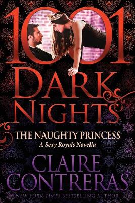 The Naughty Princess by Claire Contreras