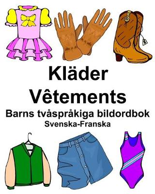 Book cover for Svenska-Franska Kläder/Vêtements Barns tvåspråkiga bildordbok