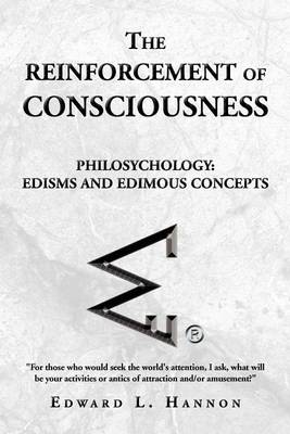 Book cover for The Reinforcement of Consciousness