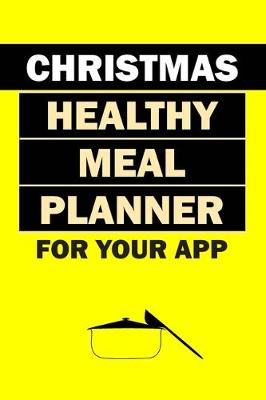 Book cover for Christmas Healthy Meal Planner For Your App