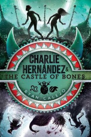 Cover of Charlie Hernández & the Castle of Bones