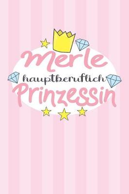 Book cover for Merle - hauptberuflich Prinzessin