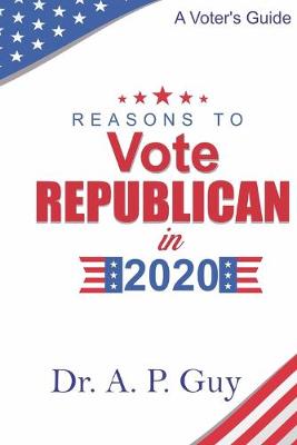 Book cover for Reasons to Vote Republican in 2020