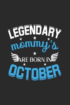 Book cover for Legendary Mommy's Are Born In October