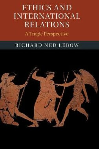 Cover of Ethics and International Relations