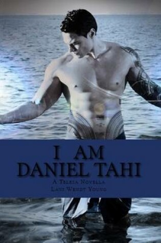Cover of I am Daniel Tahi