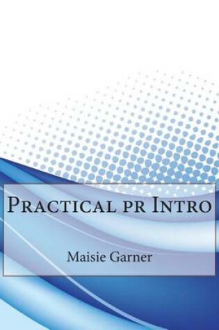 Cover of Practical PR Intro