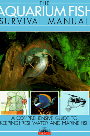 Cover of The Aquarium Fish Survival Manual