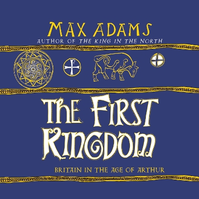 Book cover for The First Kingdom