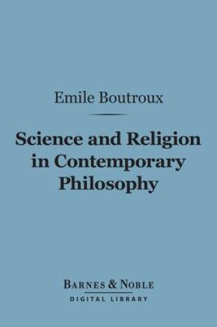 Cover of Science and Religion in Contemporary Philosophy (Barnes & Noble Digital Library)