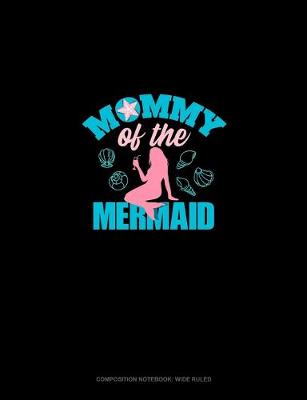 Cover of Mommy Of The Mermaid