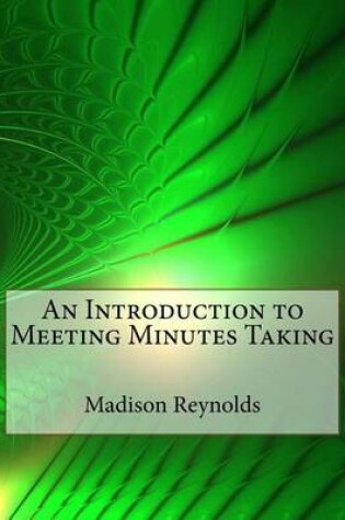 Cover of An Introduction to Meeting Minutes Taking