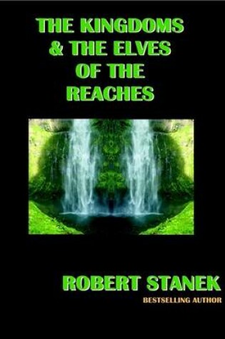 Cover of The Kingdoms & the Elves of the Reaches
