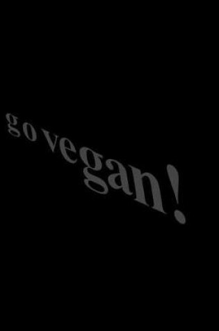 Cover of Go Vegan!