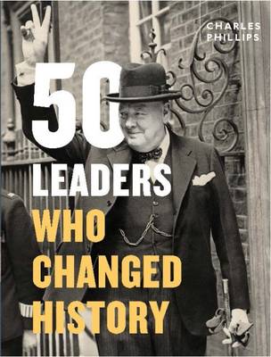 Book cover for 50 Leaders Who Changed History