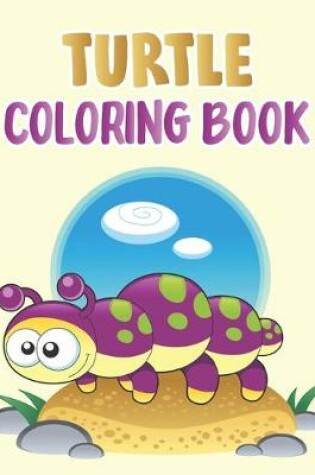 Cover of Turtle Coloring Book