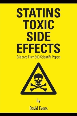 Book cover for Statins Toxic Side Effects: Evidence from 500 Scientific Papers