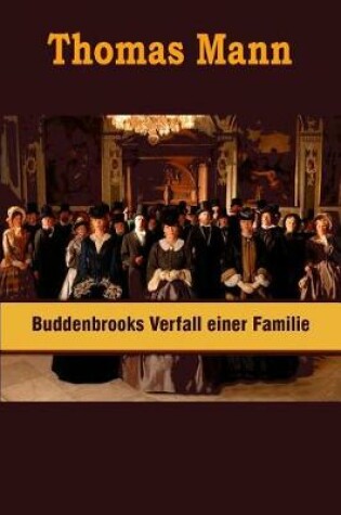 Cover of Buddenbrooks Verfall einer Familie (Illustrated)
